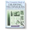 The Complete of Drawing Techniques Mastering Drawing Techniques