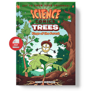 Science of Comics : Trees: Kings of the Forest (PDF)